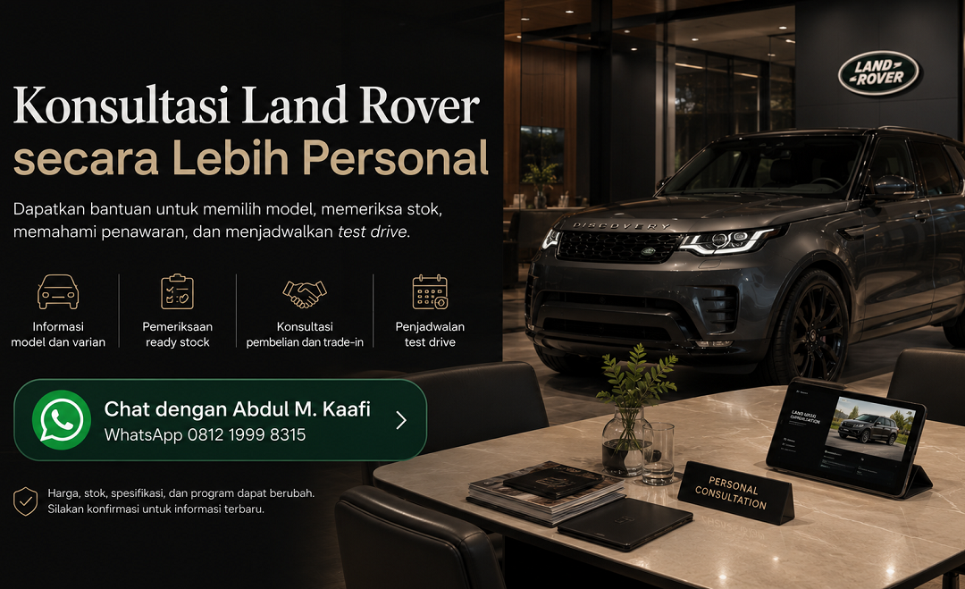 Dealer Land Rover Indonesia – Konsultasi Personal Abdul M. Kaafi
